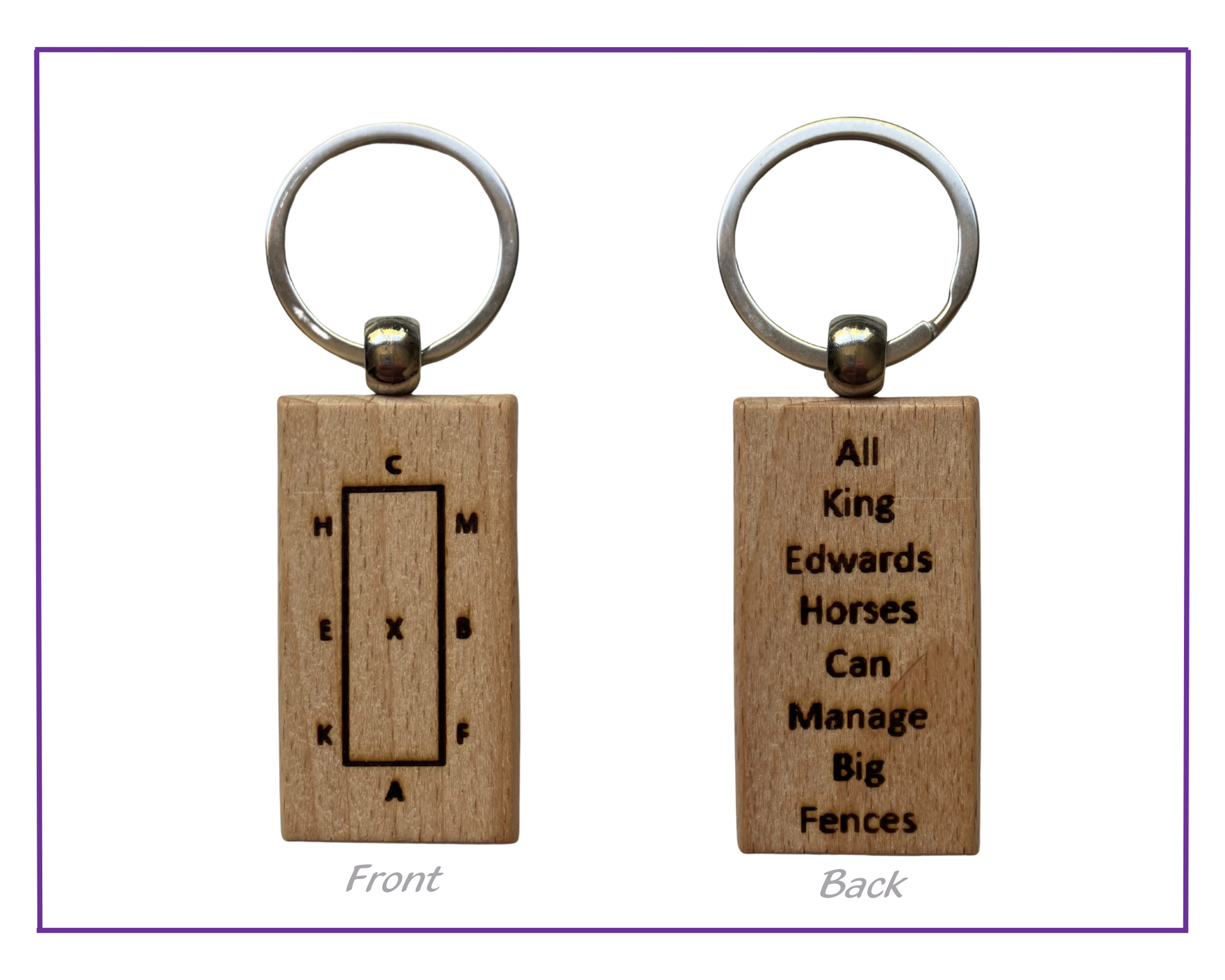 dressage rectangle keyring with half arena letters and saying on the back.  All king edwards horses can manage big fences